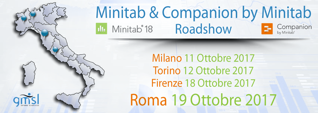 Roadshow_RM-1 Minitab 18 & Companion by Minitab Roadshow – Roma, 19 Ottobre 2017 